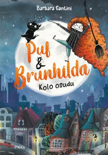 Puf a Brunhilda: Kolo osudu - Barbara Cantini