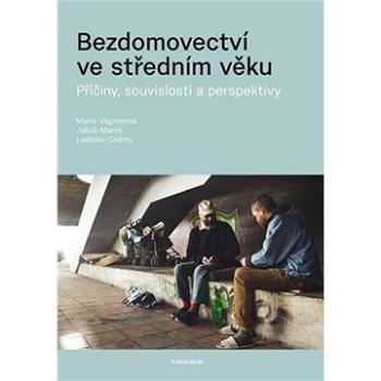 Bezdomovectví ve středním věku (9788024641089)