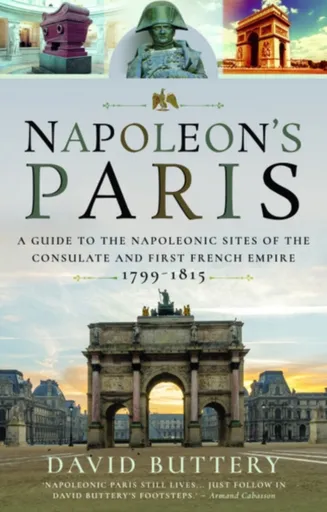 Napoleon's Paris - David Buttery