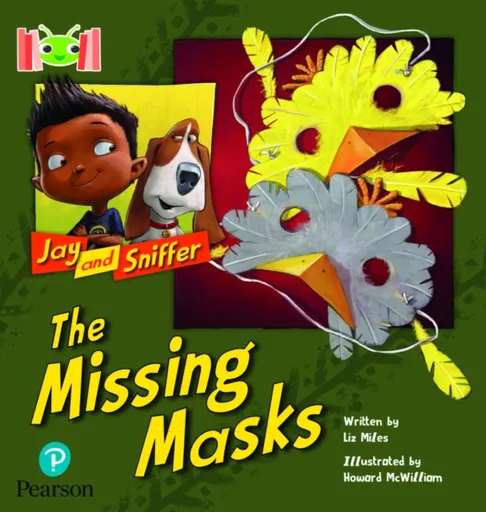 Bug Club Reading Corner: Age 4-7: Jay and Sniffer: The Missing Masks - Liz Miles
