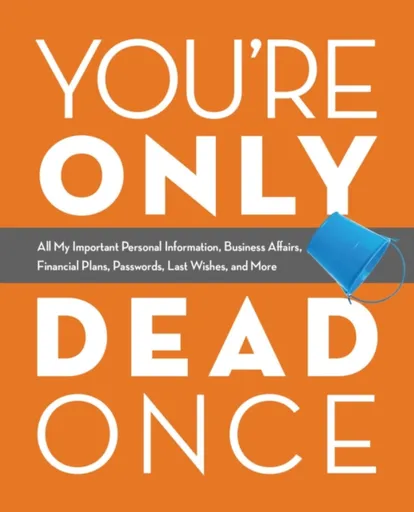 You're Only Dead Once - Editors of Ulysses Press