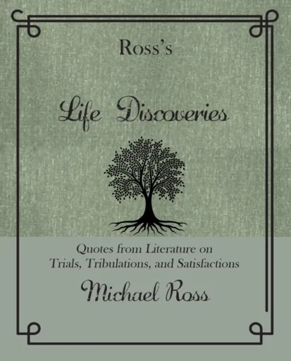 Ross's Life Discoveries - Michael Ross