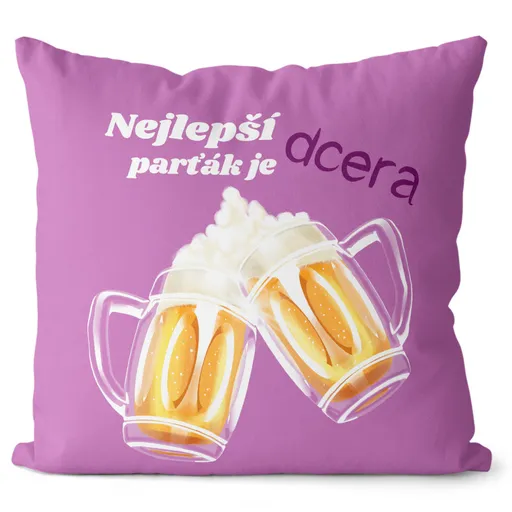 Polštářek Nejlepší parťák je dcera (Velikost: 55 x 55 cm)