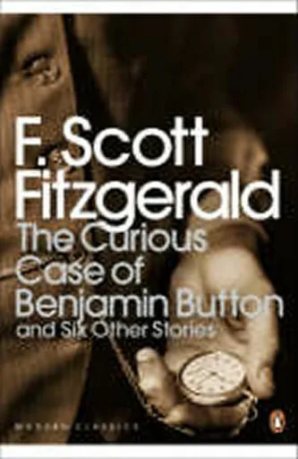 The Curious Case of Benjamin Button - F. Scott Fitzgerald
