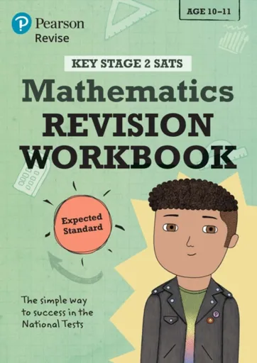 Pearson REVISE Key Stage 2 SATs Maths Revision Workbook - Expected Standard for 2026, 2027 exams - Giles Clare, Paul Flack