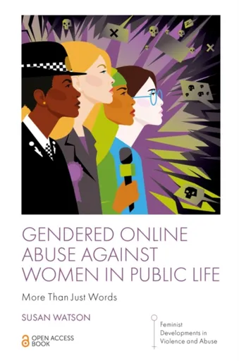 Gendered Online Abuse Against Women in Public Life - Susan  Watson