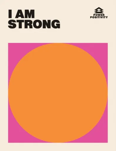 I AM STRONG - Hardie Grant Books