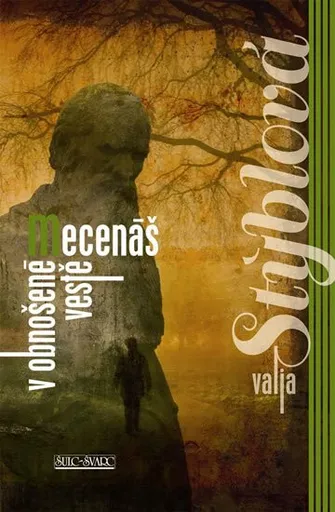 Lužanská mše IV. - Mecenáš v obnošené vestě - Valja Stýblová