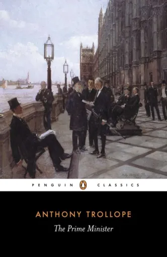 The Prime Minister - Anthony Trollope