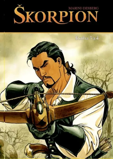 Škorpion 3 + 4 - Stephen Desberg, Enrico Marini