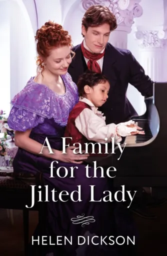 A Family For The Jilted Lady - Helen Dickson
