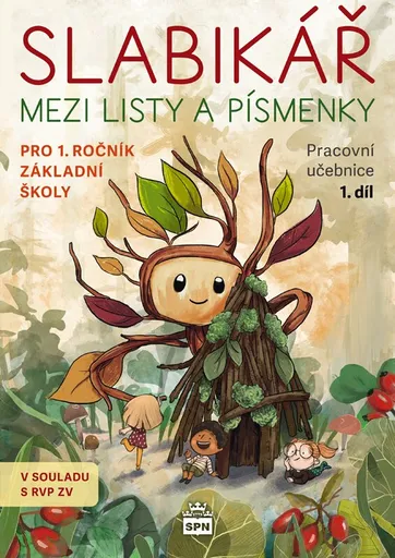 Slabikář - Mezi listy a písmenky (1. díl) - Jana Kopecká, Justina Danišová, Markéta Vokurková