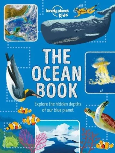 Lonely Planet Kids The Ocean Book - Harvey Derek, Lonely Planet Kids