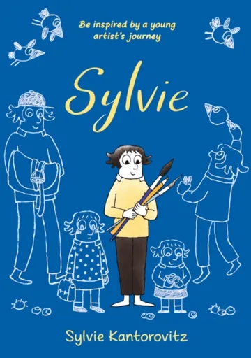 Sylvie: A Graphic Memoir - Sylvie Kantorovitz