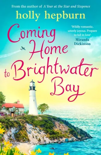 Coming Home to Brightwater Bay - Holly Hepburn