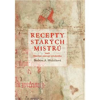 Recepty starých mistrů (978-80-264-1598-5)