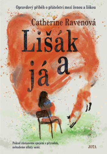 Lišák a já - Catherine Ravenová - e-kniha