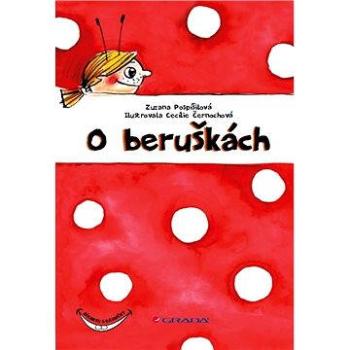 O beruškách (978-80-247-4604-3)