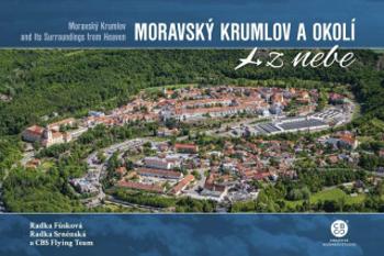 Moravský Krumlov a okolí z nebe - Radka Srněnská, Radka Fůsková