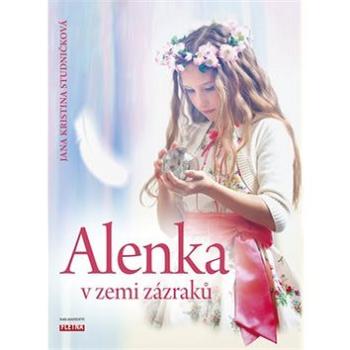 Alenka v zemi zázraků (978-80-88068-25-9)