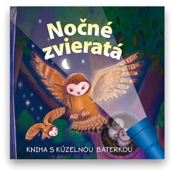 Nočné zvieratá Kniha s kúzelnou baterkou (978-80-567-1067-8)