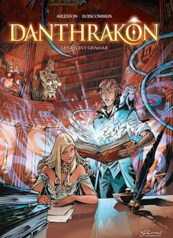 Danthrakon 1 - Christophe Arleston, Olivier Boiscommun