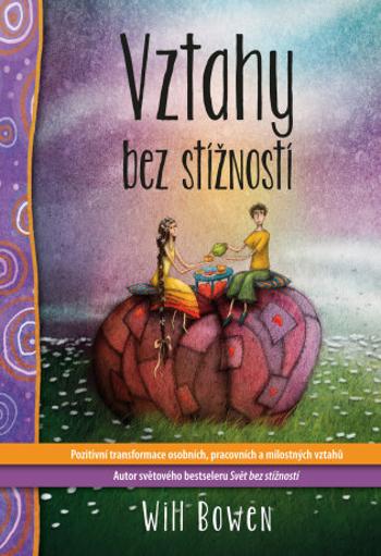 Vztahy bez stížností - Will Bowen - e-kniha