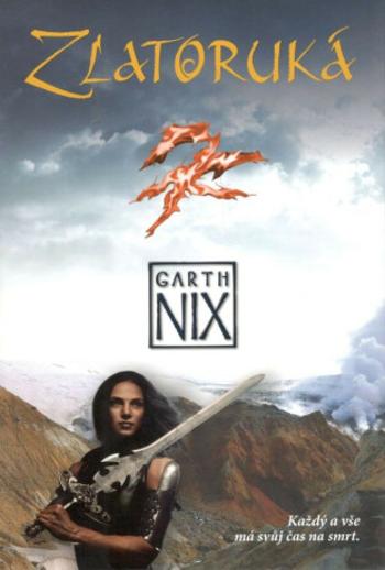 Zlatoruká - Garth Nix