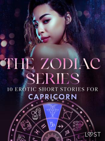 The Zodiac Series: 10 Erotic Short Stories for Capricorn   - B. J. Hermansson, Alexandria Varg, Alicia Luz, Nina Alvén - e-kniha