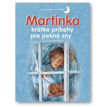 Martinka krátke príbehy pre pekné sny (978-80-567-0820-0)