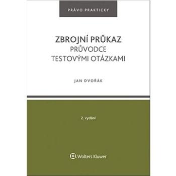 Zbrojní průkaz Průvodce testovými otázkami (978-80-7676-138-4)