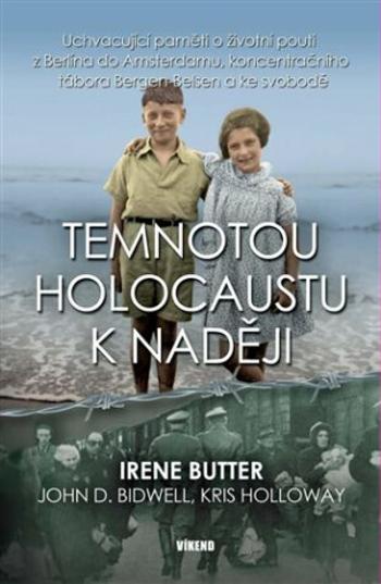 Temnotou holocaustu k naději (Defekt) - Butter Irene, Bidwell D. John, Holloway Kris