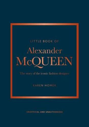 Little Book of Alexander McQueen: The story of the iconic brand - Karen Homerová