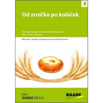 Od zrníčka po koláček (978-80-7496-217-2)