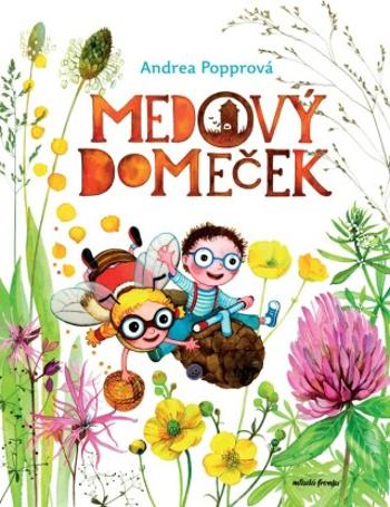 Medový domeček  - Andrea Popprová - e-kniha