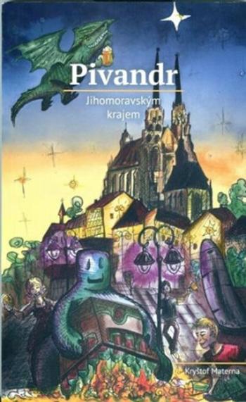 Pivandr Jihomoravským krajem - Kryštof Materna