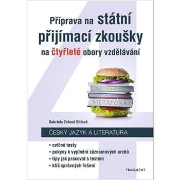 Příprava na státní přijímací zkoušky na čtyřleté obory vzdělávání: Český jazyk a literatura (978-80-253-5873-3)