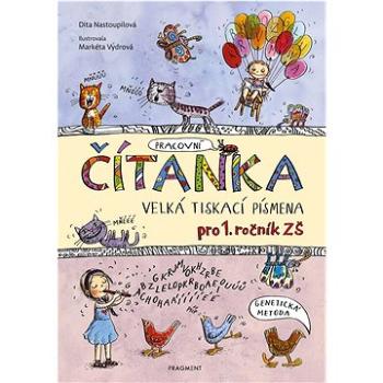 Čítanka Velká tiskací písmena: pro 1. ročník ZŠ, Genetická metoda (978-80-253-5220-5)