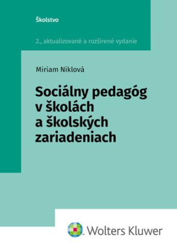 Sociálny pedagóg v školách a školských zariadeniach - Miriam Niklová