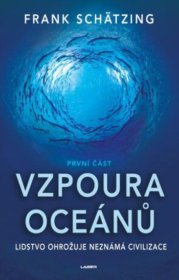 Vzpoura oceánů - Frank Schätzing