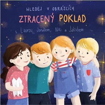 Ztracený poklad s Laurou, Jonášem, Niki a Jakubem: Hledej v obrázcích (978-80-277-0409-5)