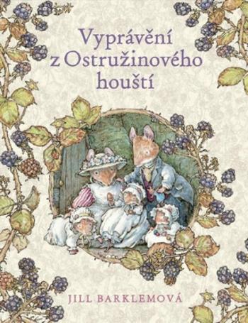 Vyprávění z Ostružinového houští - Jill Barklemová