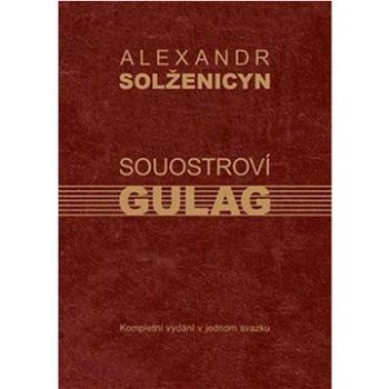 Souostroví Gulag (978-80-88325-22-2)