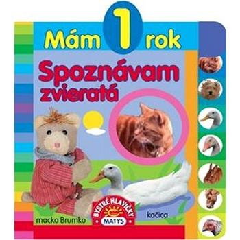 Mám 1 rok Spoznávam zvieratá (978-80-8088-549-6)