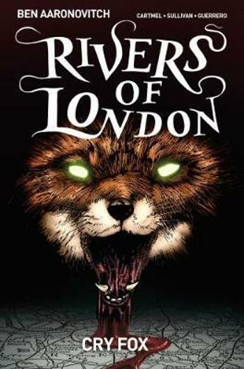 Rivers of London Volume 5: Cry Fox - Ben Aaronovitch, Cartmel Andrew