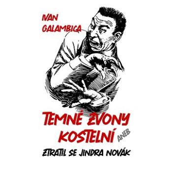 Temné zvony kostelní (999-00-035-3138-4)