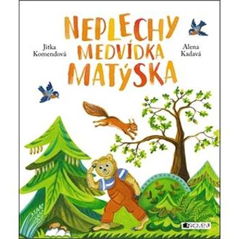 Neplechy medvídka Matýska (978-80-253-3273-3)