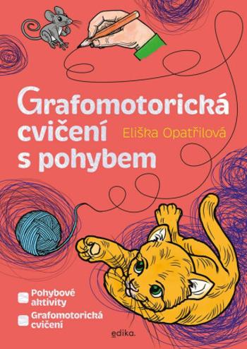 Grafomotorická cvičení s pohybem - Eliška Opatřilová