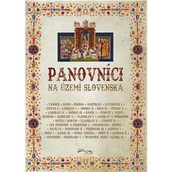 Panovníci na území Slovenska (978-80-8204-082-4)