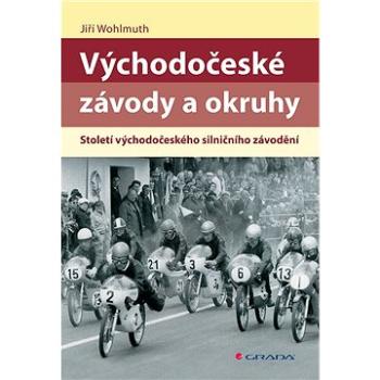 Východočeské závody a okruhy (978-80-271-3584-4)